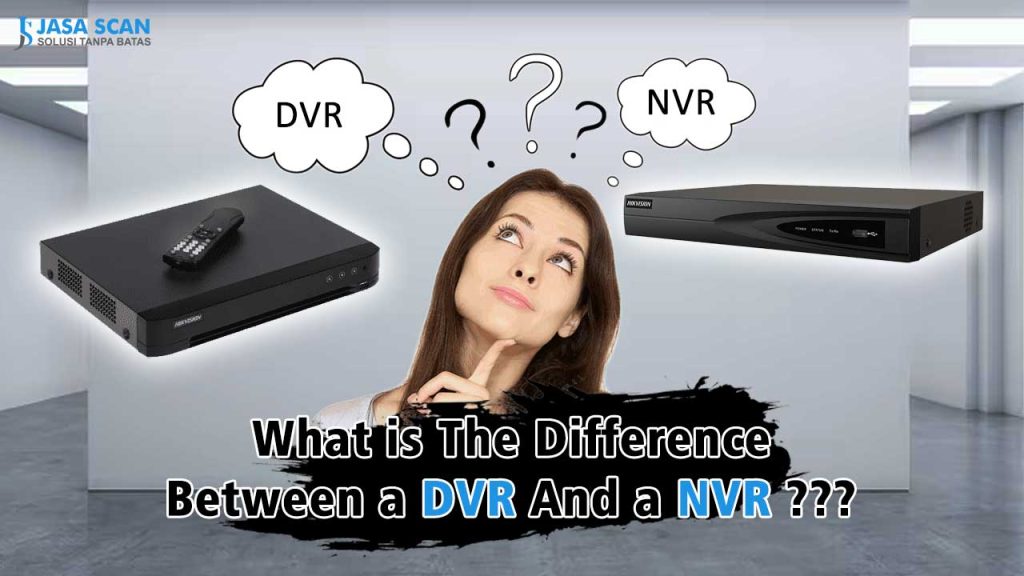 What is The Difference Between a DVR And a NVR